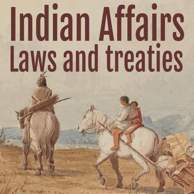 Icon image for Indian Affairs: Laws and Treaties