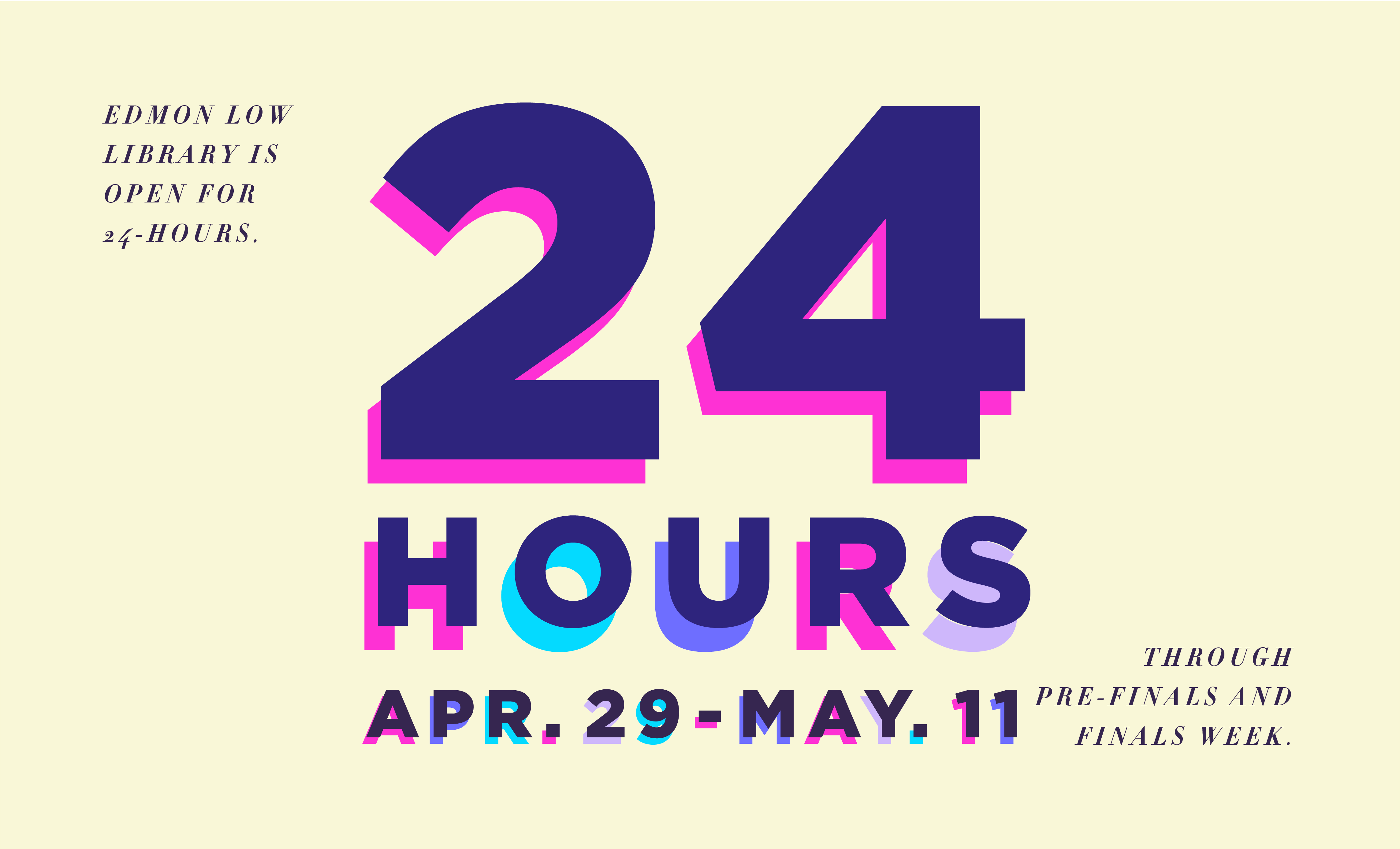Image for Edmon Low Library open 24/7 for pre-finals and finals